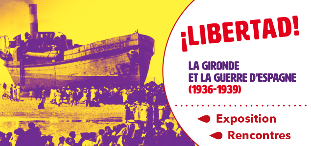 ¡Libertad! : La Gironde et la guerre d’Espagne (1936-1939) : expositions et rencontres à la bibliothèque Rigoberta Menchú - Visuel : Archives départemantales de la Gironde