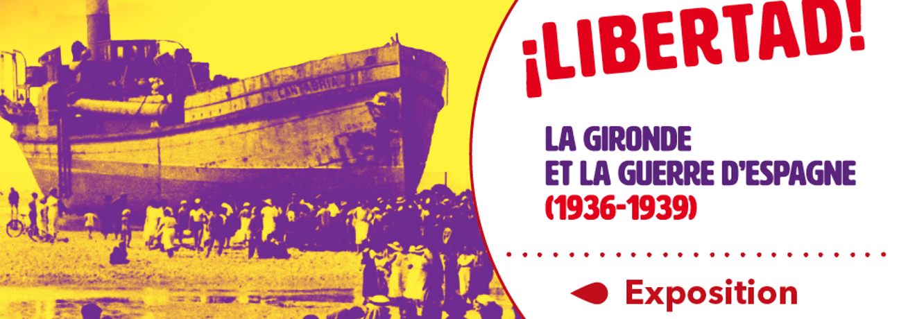 ¡Libertad! : La Gironde et la guerre d’Espagne (1936-1939) : expositions et rencontres à la bibliothèque Rigoberta Menchú - Visuel : Archives départemantales de la Gironde